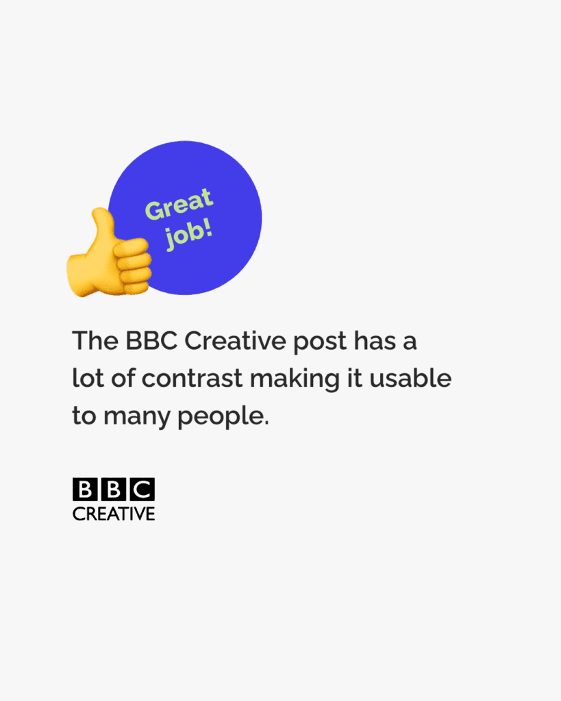 A deep blue/purple circle is accompanied by a yellow emoji thumbs up. Text within the circle reads “Great job!” Text reads, “The BBC Creative post has a lot of contrast making it usable to many people.” Below the text sits the BBC Creative logo in black and white.