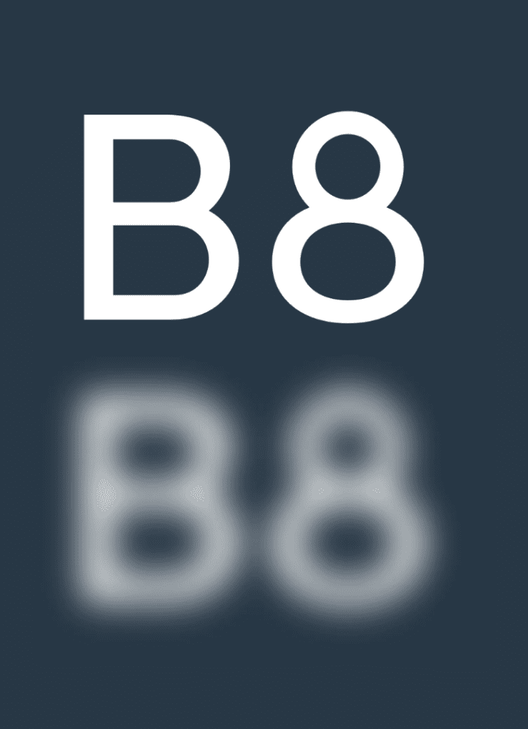 The letter and number B8 are shown in the Atkinson Hyperlegible font, and are then shown again blurred as they might be seen by someone with low vision.